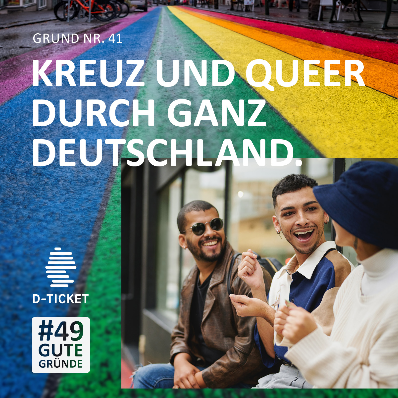 Werbeanzeige Deutschlandticket "Kreuz und Queer durch ganz Deutschland"