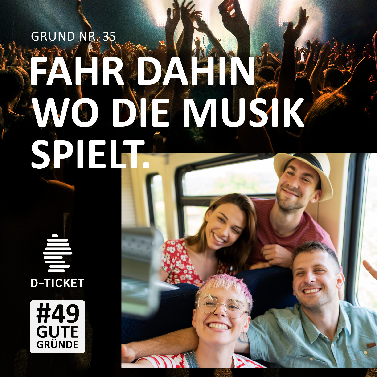 Werbeanzeige Deutschlandticket "Fahr dahin wo die Musik spielt"