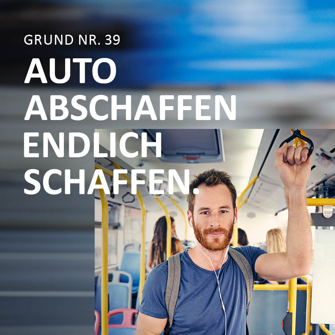 Werbeanzeige Deutschlandticket "Auto abschaffen endlich schaffen"